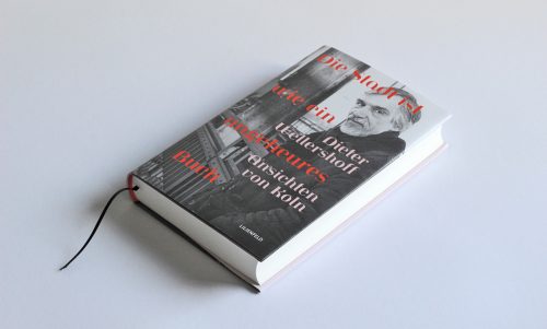 Dieter Wellershoff: <br>Die Stadt ist wie ein ungeheures Buch