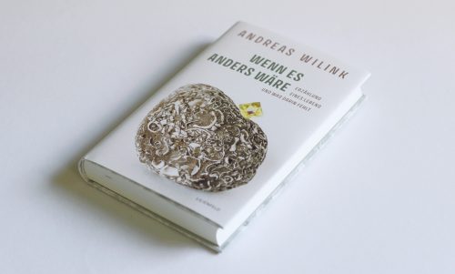 Andreas Wilink: <br>WENN ES ANDERS WÄRE