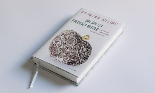 Andreas Wilink: <br>WENN ES ANDERS WÄRE